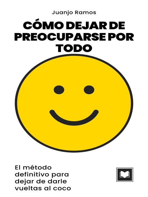 Cover image for Cómo dejar de preocuparse por todo